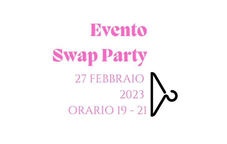 Swap Party Febbraio 2023