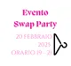 Swap Party FEBBRAIO 2025