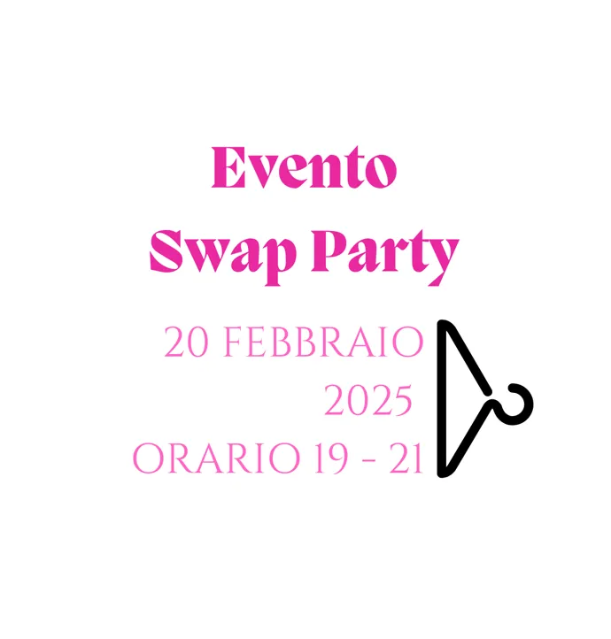 Swap Party FEBBRAIO 2025